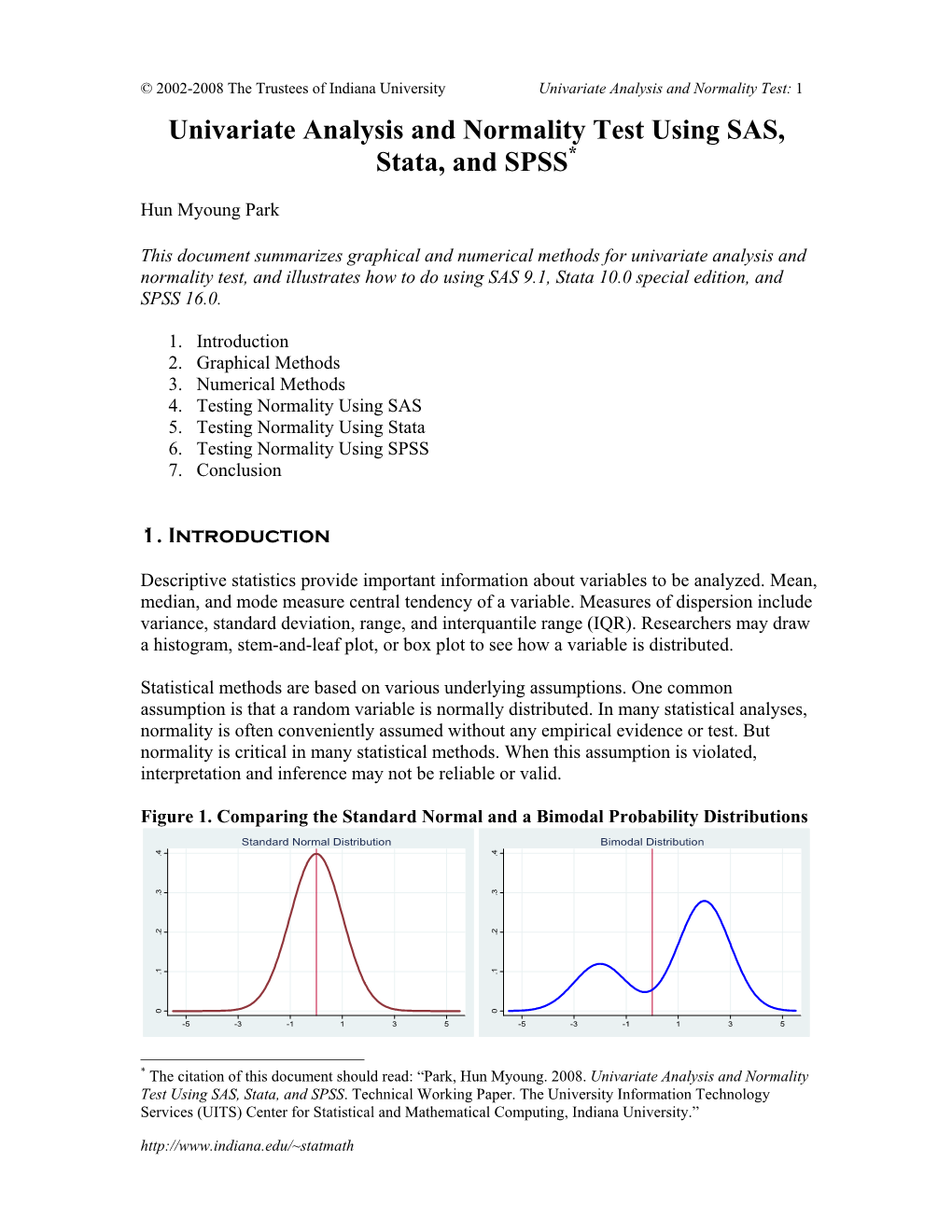 Univariate Analysis and Normality Test: 1 Univariate Analysis and Normality Test Using SAS, Stata, and SPSS*