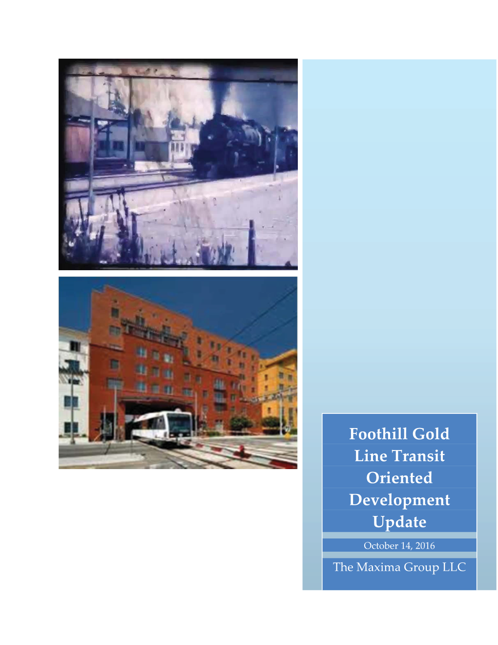 Foothill Gold Line Transit Oriented Development Update