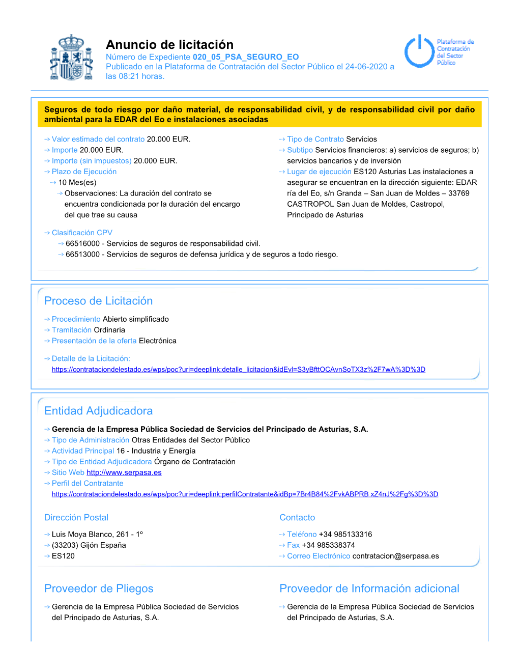 Anuncio De Licitación Número De Expediente 020 05 PSA SEGURO EO Publicado En La Plataforma De Contratación Del Sector Público El 24-06-2020 a Las 08:21 Horas