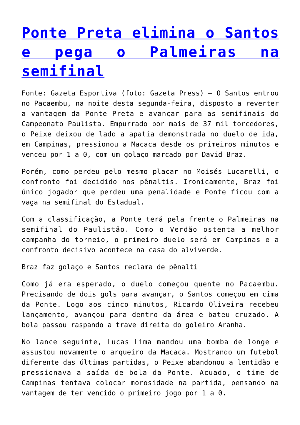 Ponte Preta Elimina O Santos E Pega O Palmeiras Na Semifinal