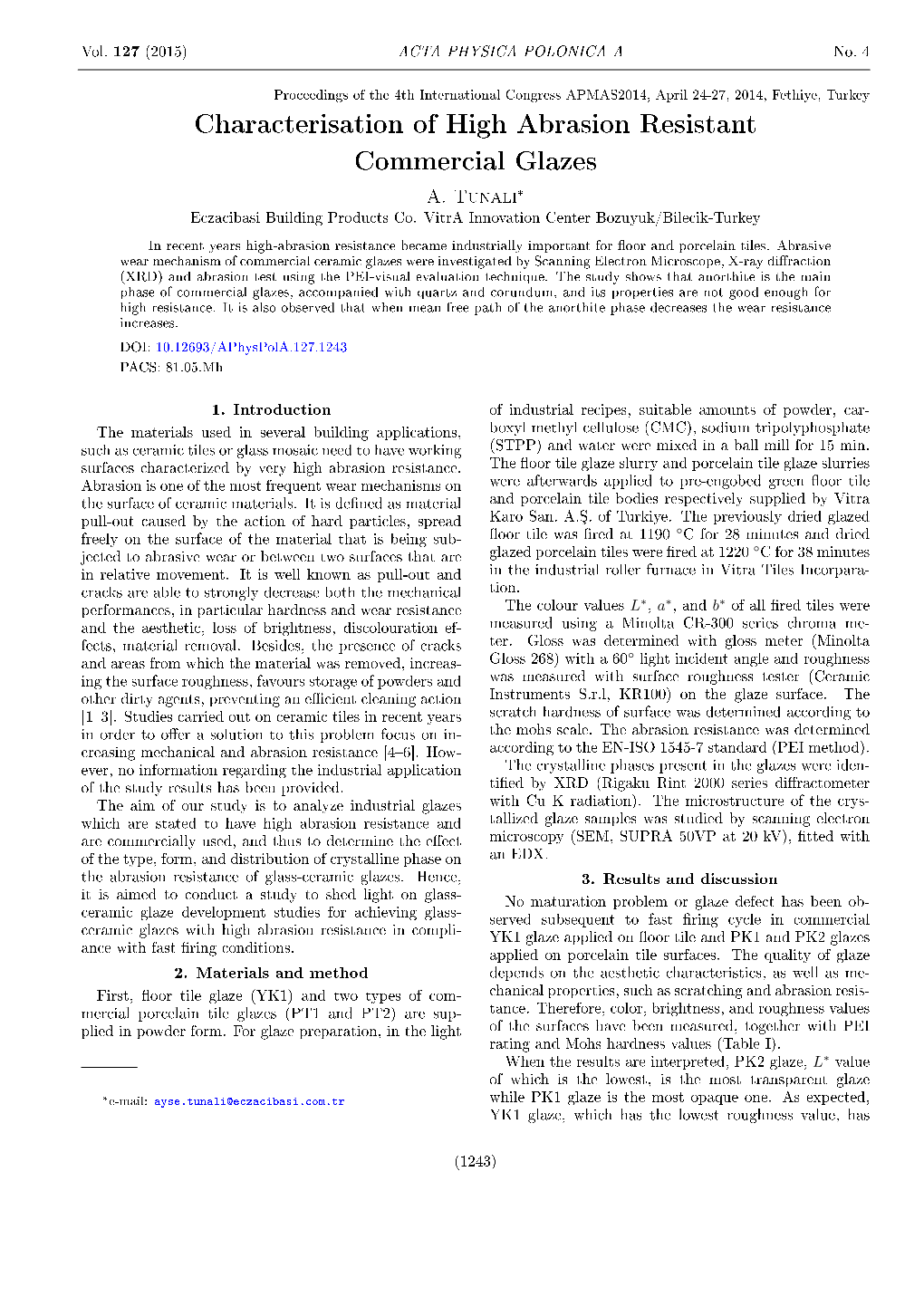 Characterisation of High Abrasion Resistant Commercial Glazes A