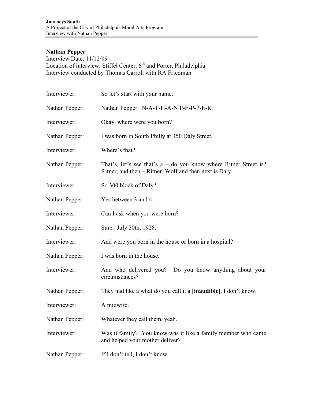 Nathan Pepper Interview Date: 11/12/09 Location of Interview: Stiffel Center, 6Th and Porter, Philadelphia Interview Conducted by Thomas Carroll with RA Friedman