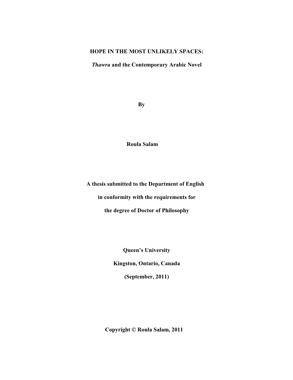 HOPE in the MOST UNLIKELY SPACES: Thawra and the Contemporary Arabic Novel by Roula Salam a Thesis Submitted to the Department O