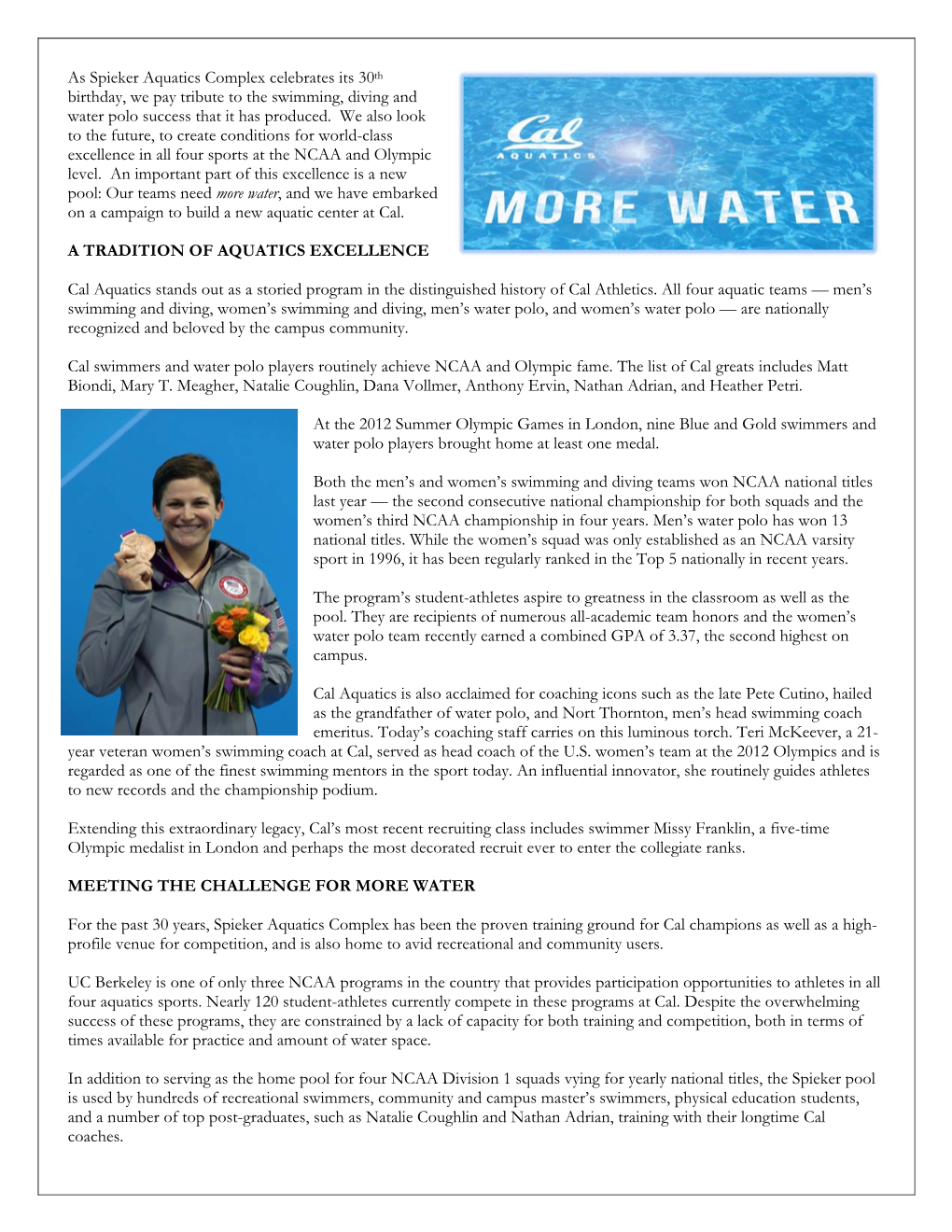 As Spieker Aquatics Complex Celebrates Its 30Th Birthday, We Pay Tribute to the Swimming, Diving and Water Polo Success That It Has Produced