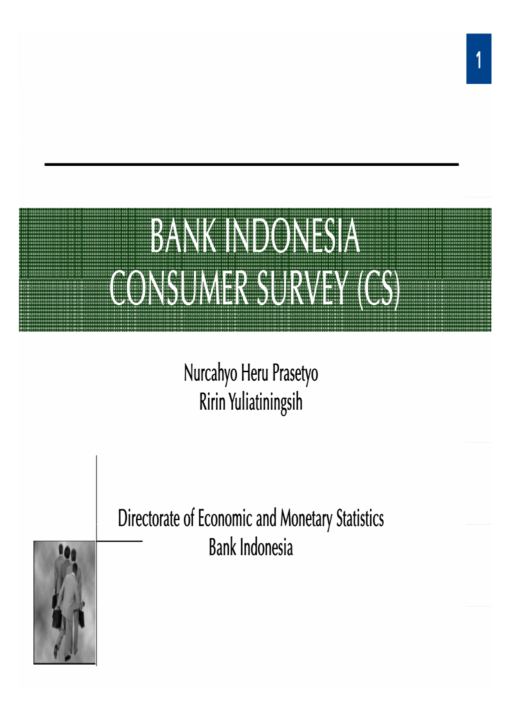 Bank Indonesia Consumer Survey (Cs)