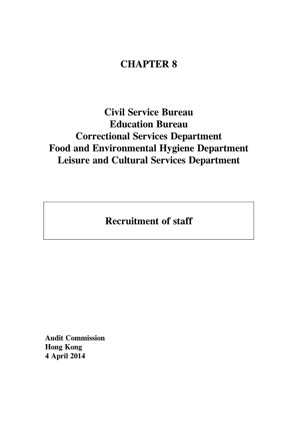 CHAPTER 8 Civil Service Bureau Education Bureau Correctional