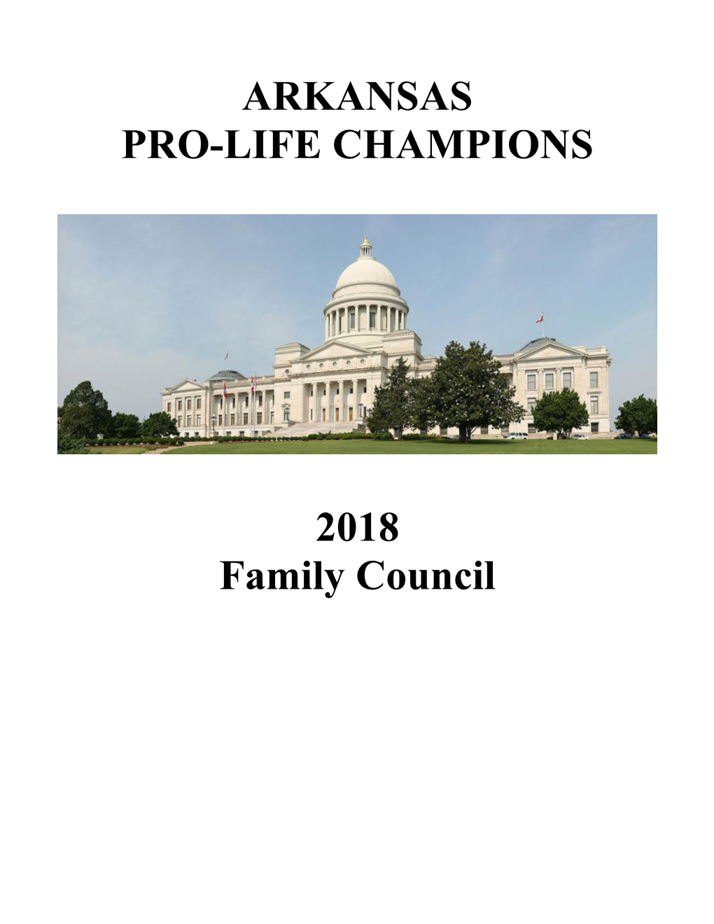 ARKANSAS PRO-LIFE CHAMPIONS 2018 Family Council