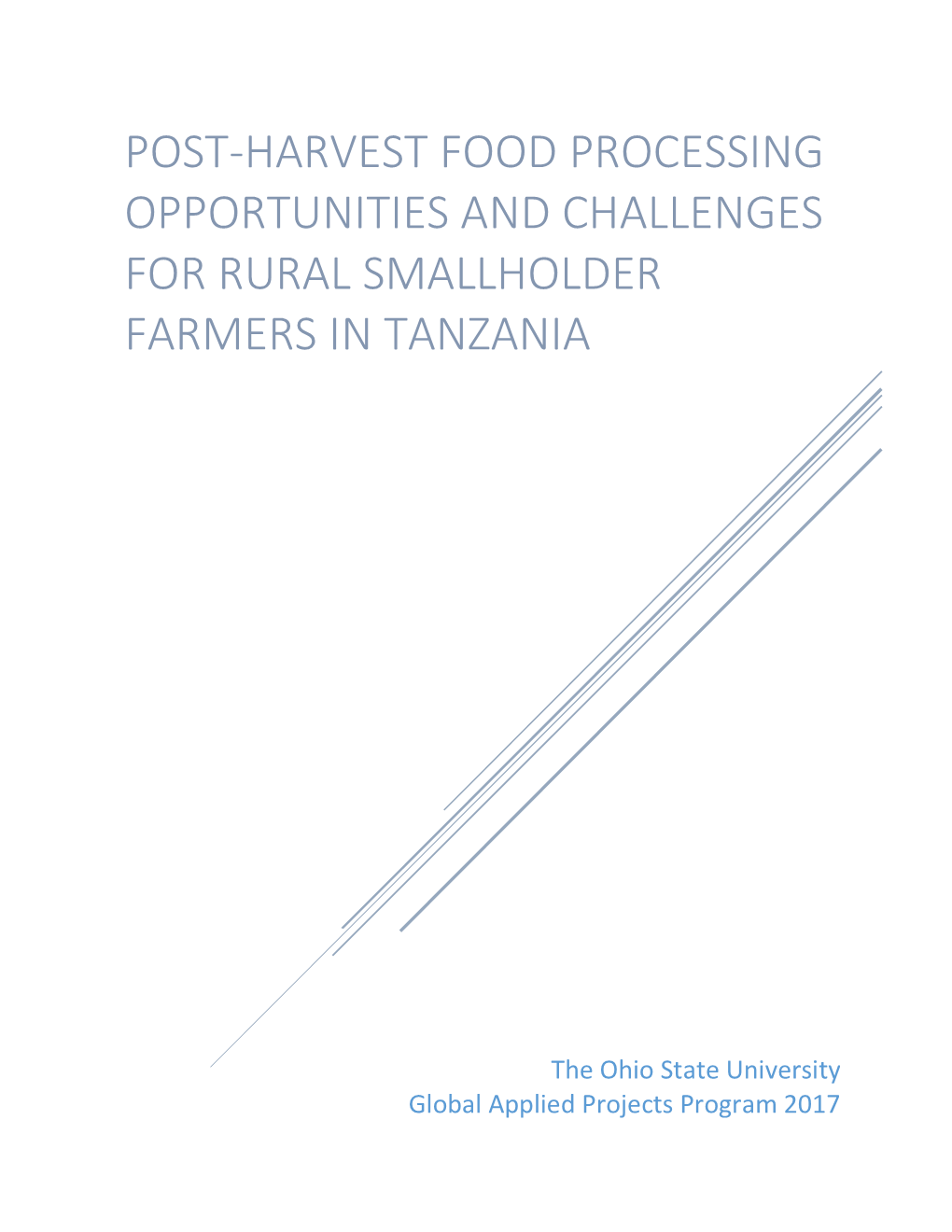 Post-Harvest Food Processing Opportunities and Challenges for Rural Smallholder Farmers in Tanzania