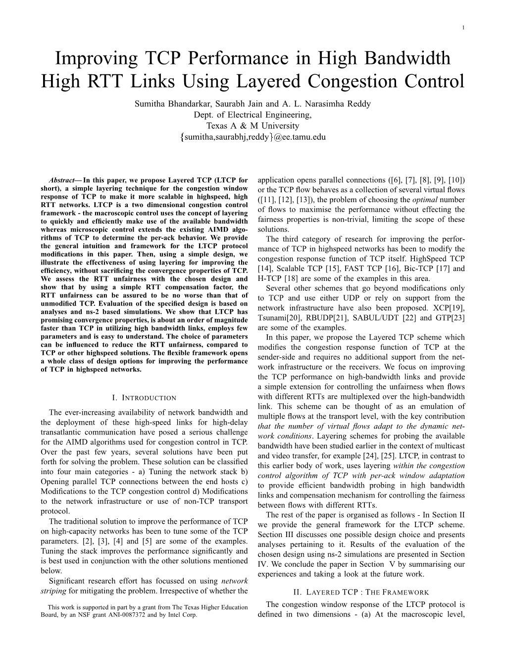 Improving TCP Performance in High Bandwidth High RTT Links Using Layered Congestion Control Sumitha Bhandarkar, Saurabh Jain and A