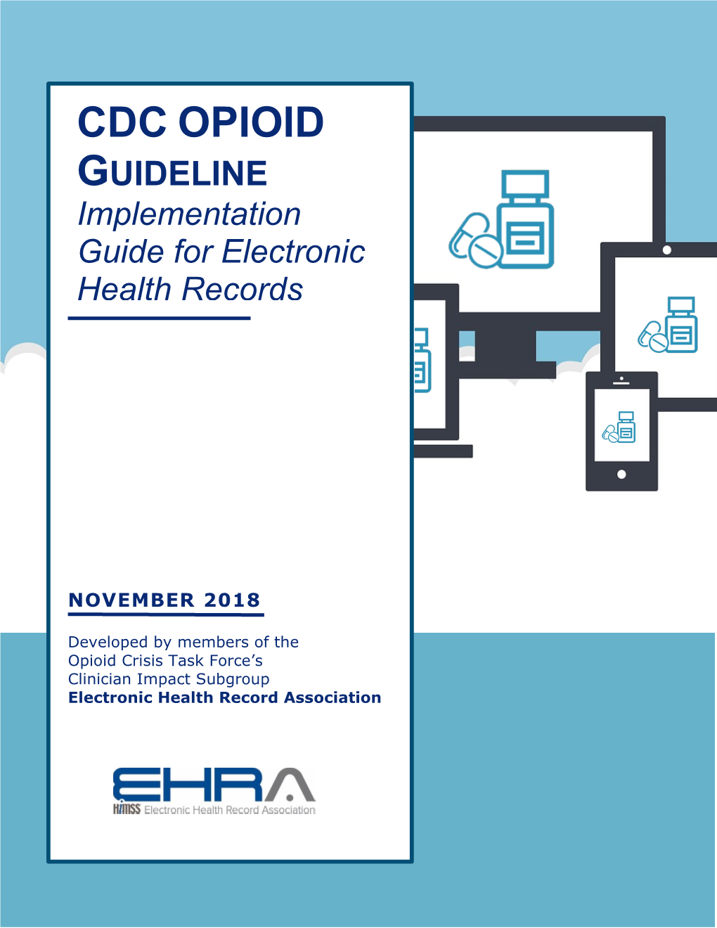 CDC OPIOID GUIDELINE Implementation Guide for Electronic