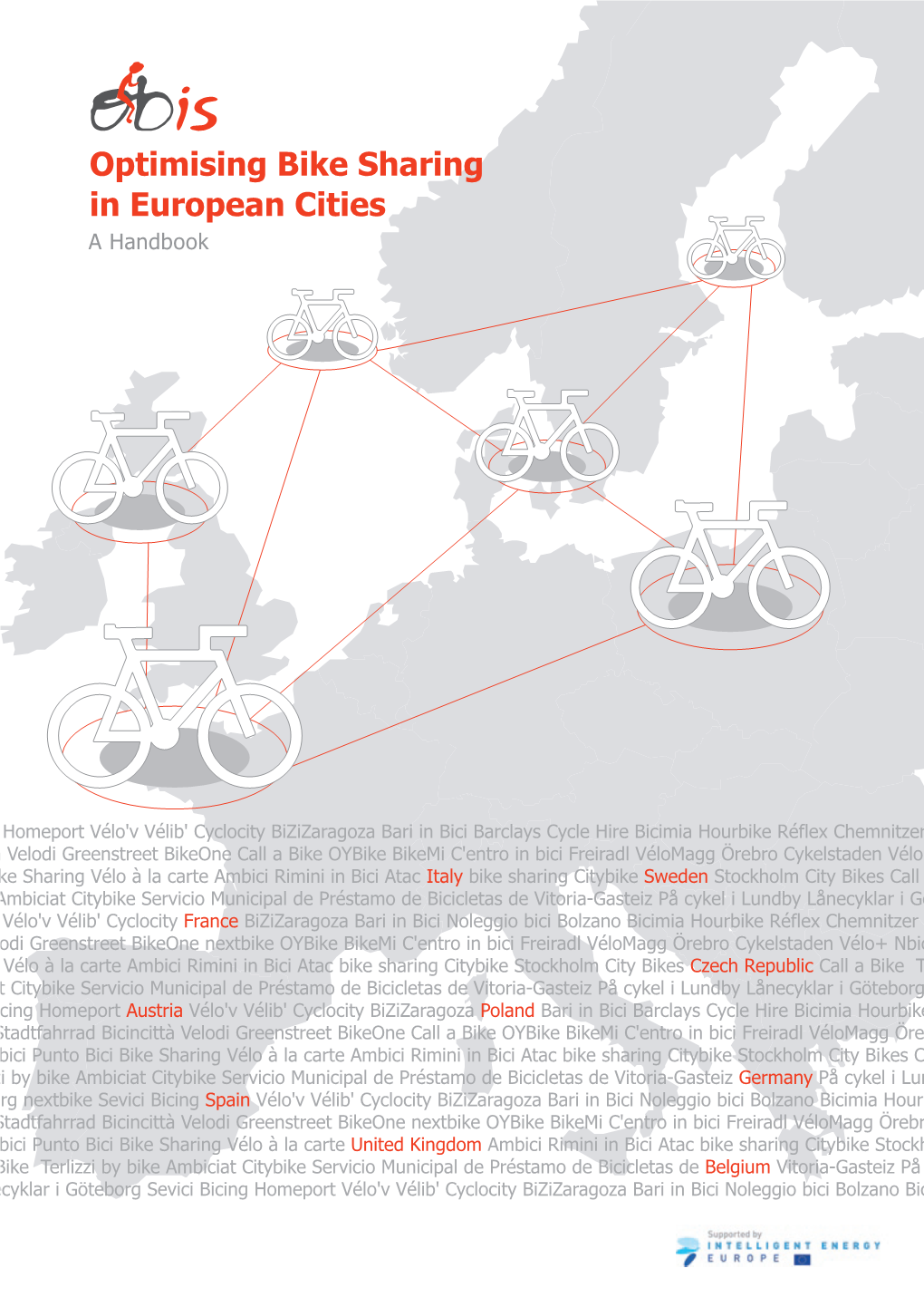 Optimising Bike Sharing in European Cities a Handbook