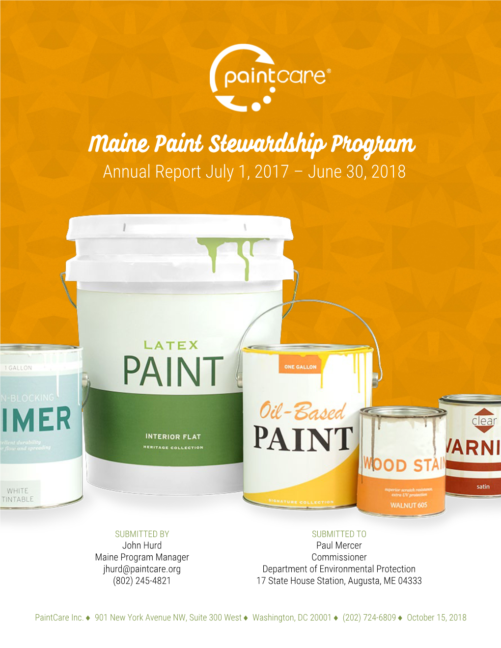 Maine Paint Stewardship Program Annual Report July 1, 2017 – June 30, 2018
