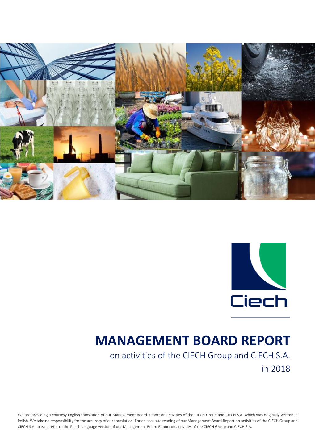 MANAGEMENT BOARD REPORT on Activities of the CIECH Group and CIECH S.A