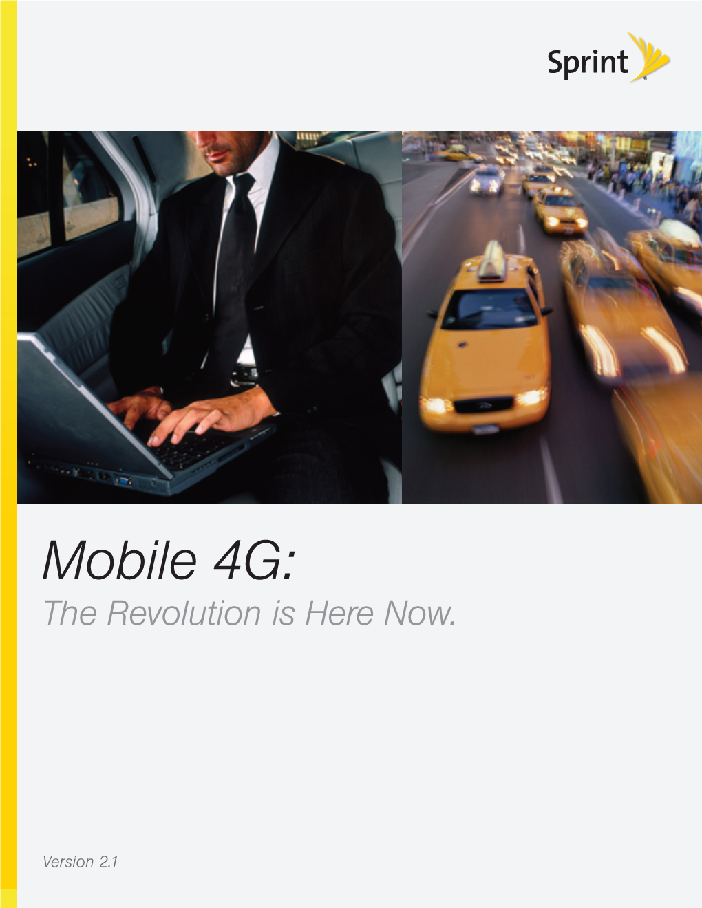 Mobile 4G: the Revolution Is Here Now