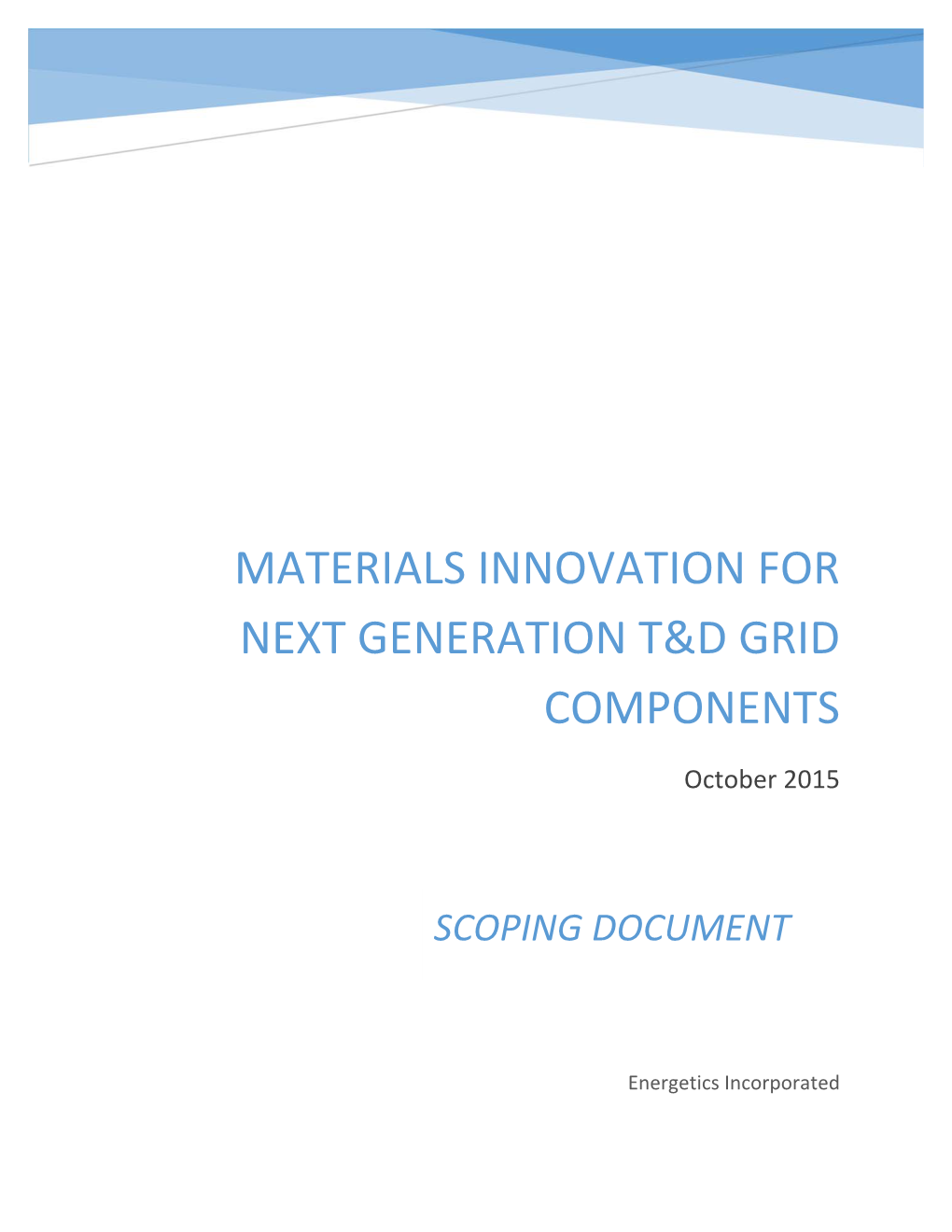 Materials Innovation for Next Generation T&D Grid