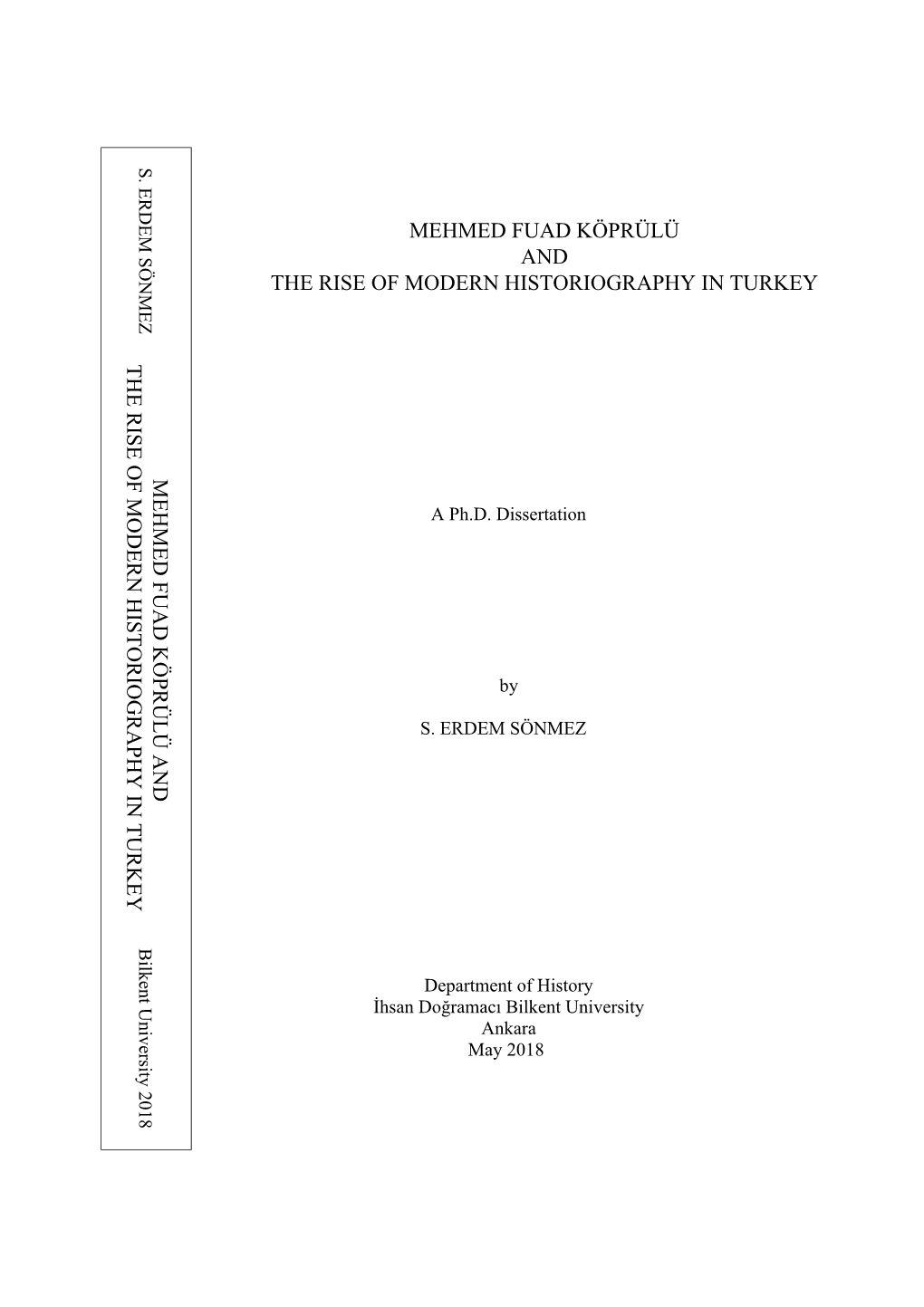 Mehmed Fuad Köprülü and the Rise of Modern Historiography in Turkey the Rise of Modern Historiography in Turkey Mehmed Fuad Köprülü And
