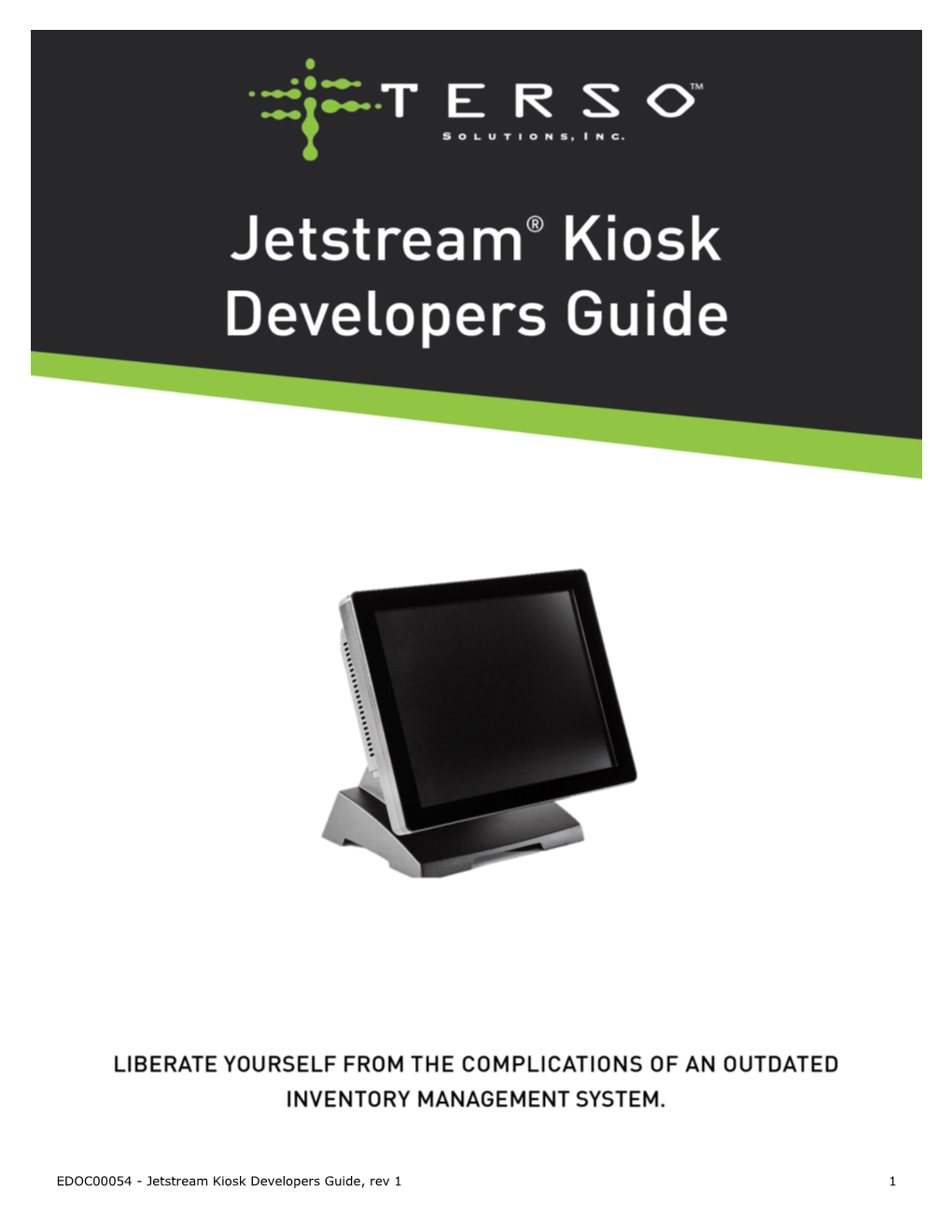 Jetstream Kiosk Developers Guide, Rev 1 1 Table of Contents