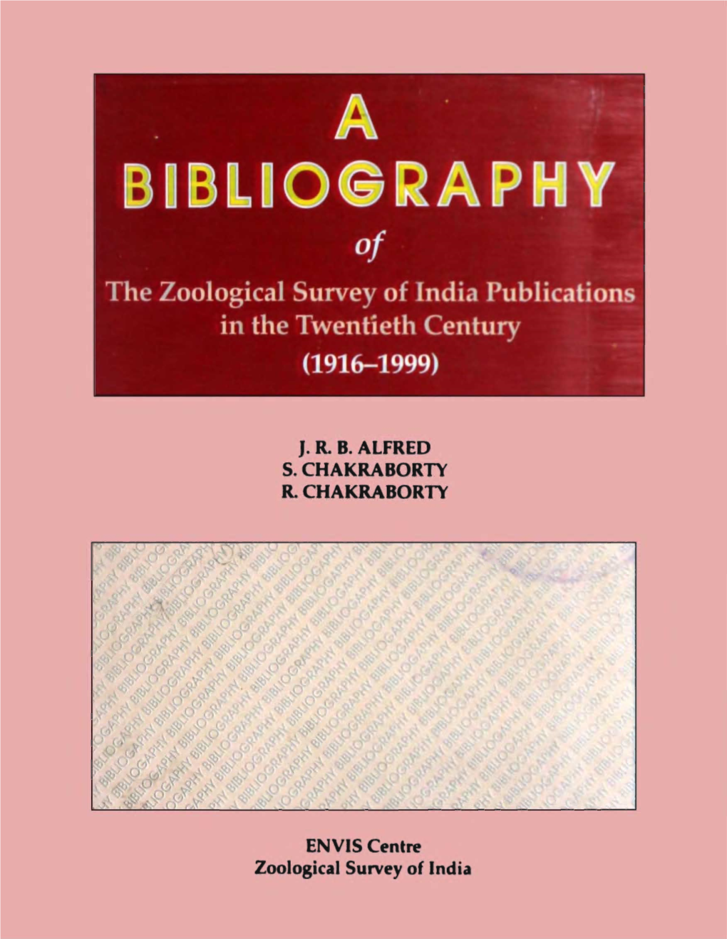 B~BL~06RAPHY of the Zoological Survey of India Publications in the Twentieth Century (1916-1999)