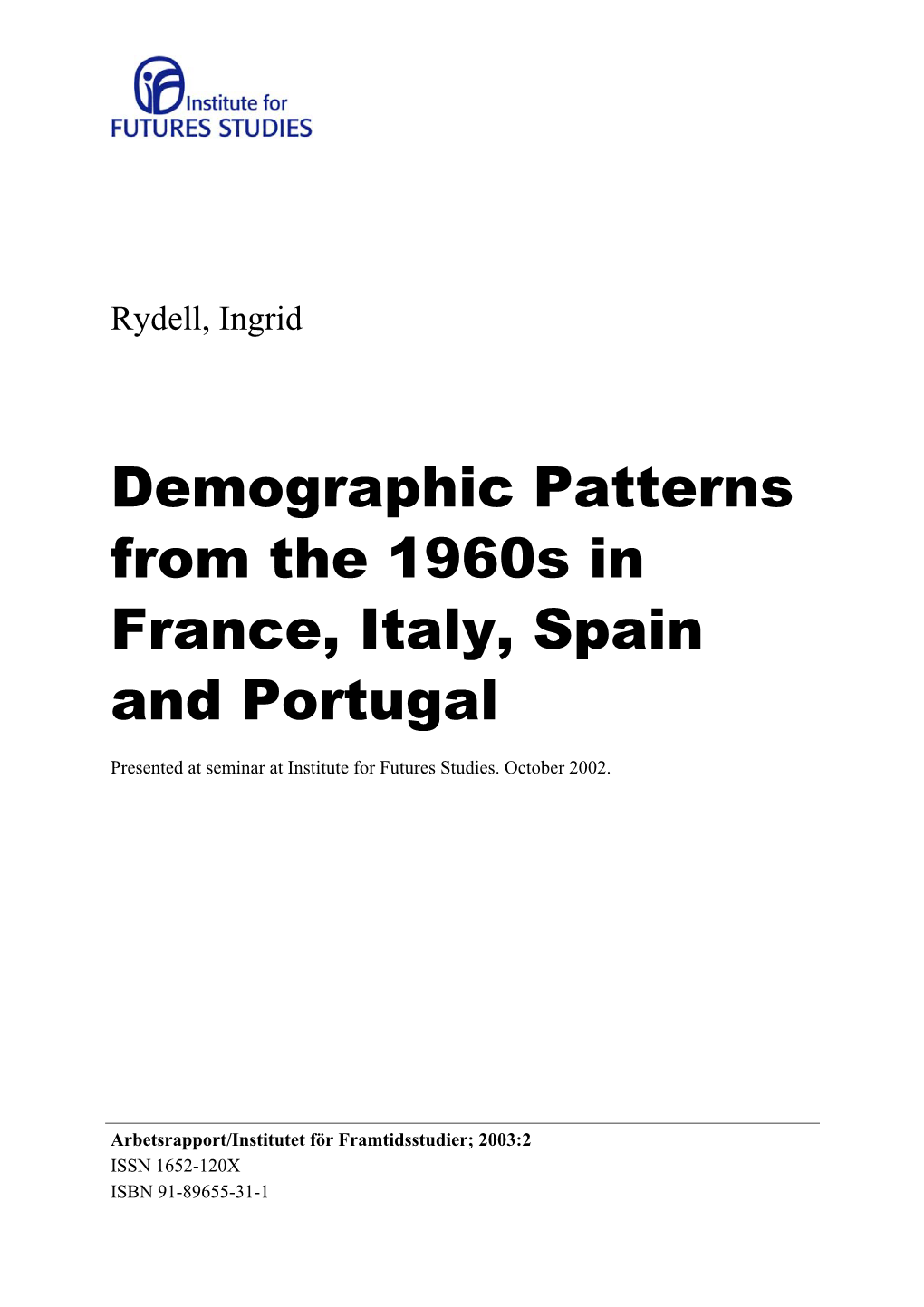 Demographic Patterns from the 1960S in France, Italy, Spain and Portugal