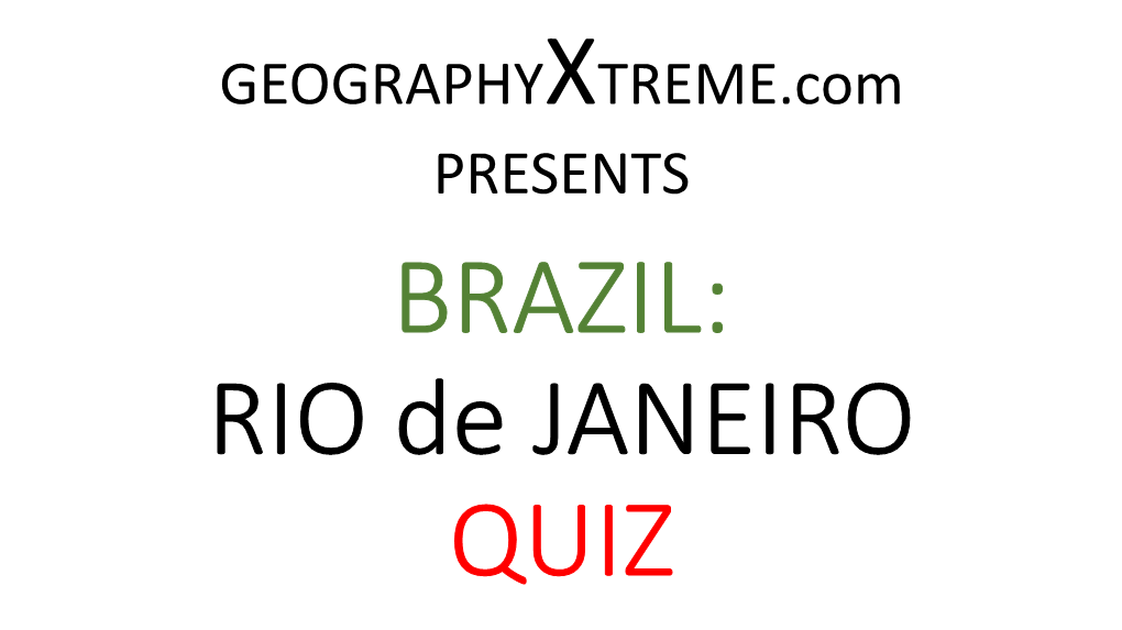 BRAZIL: RIO De JANEIRO QUIZ #1)YEAR PORTUGUESE EXPLORER CABRAL FIRST LANDED in GUANABARA BAY, PRESENT DAY RIO: •A)1492 •B)1502
