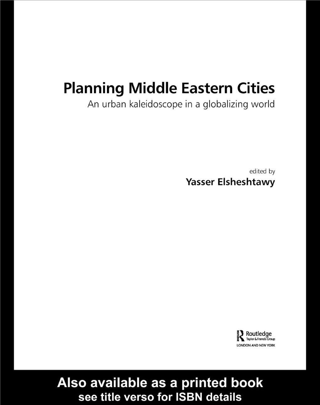 Planning Middle Eastern Cities an Urban Kaleidoscope in a Globalizing World Ii PLANNING MIDDLE EASTERN CITIES: an URBAN KALEIDOSCOPE in a GLOBALIZING WORLD