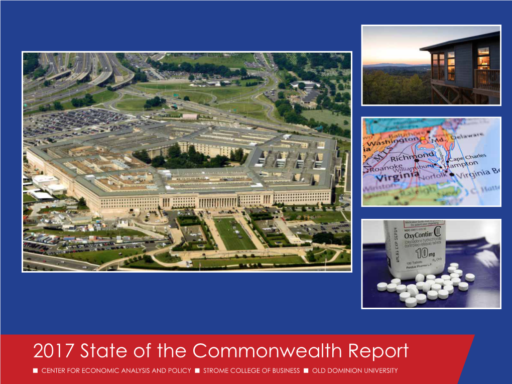 2017 State of the Commonwealth Report ■ CENTER for ECONOMIC ANALYSIS and POLICY ■ STROME COLLEGE of BUSINESS ■ OLD DOMINION UNIVERSITY