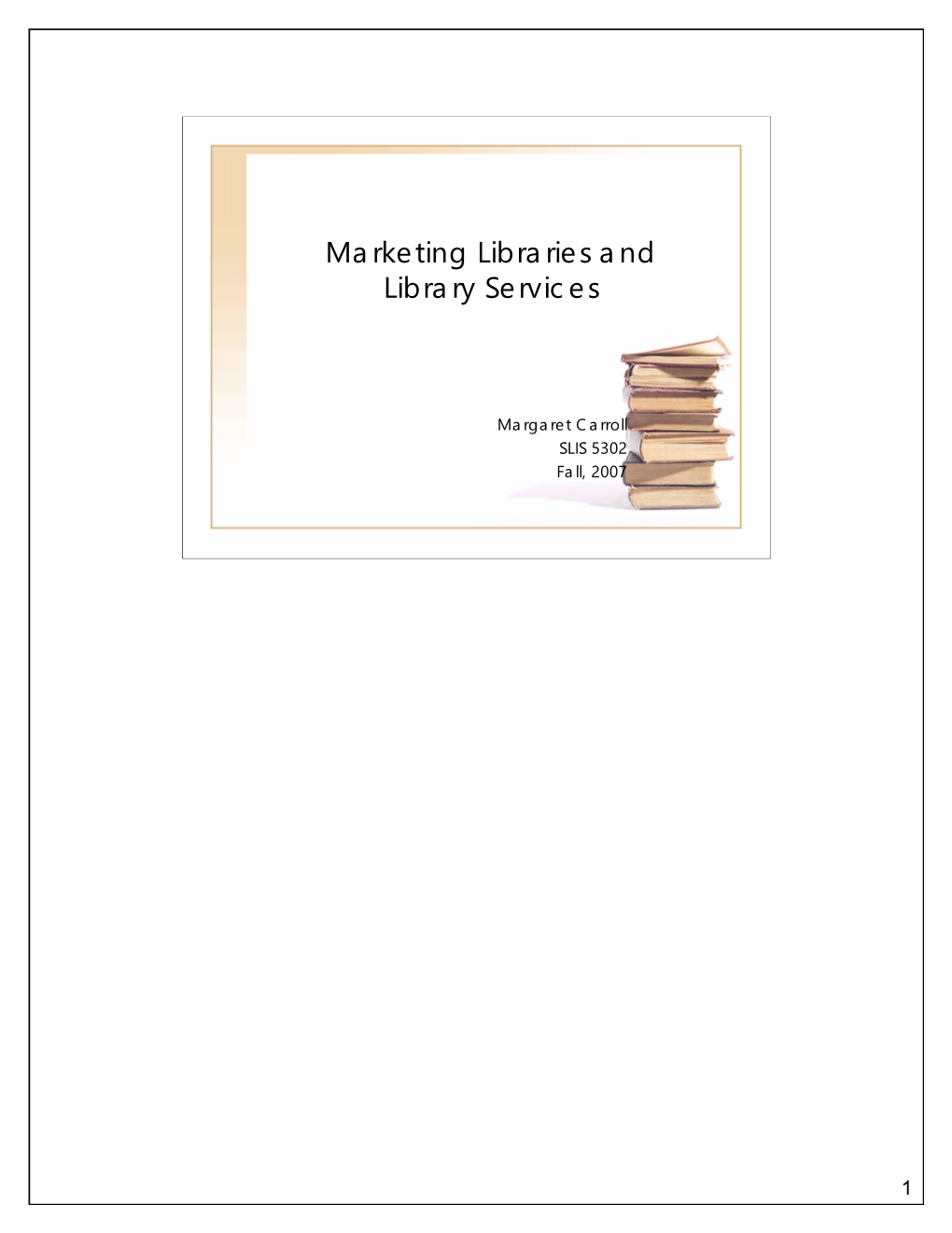 Marketing Libraries and Library Services