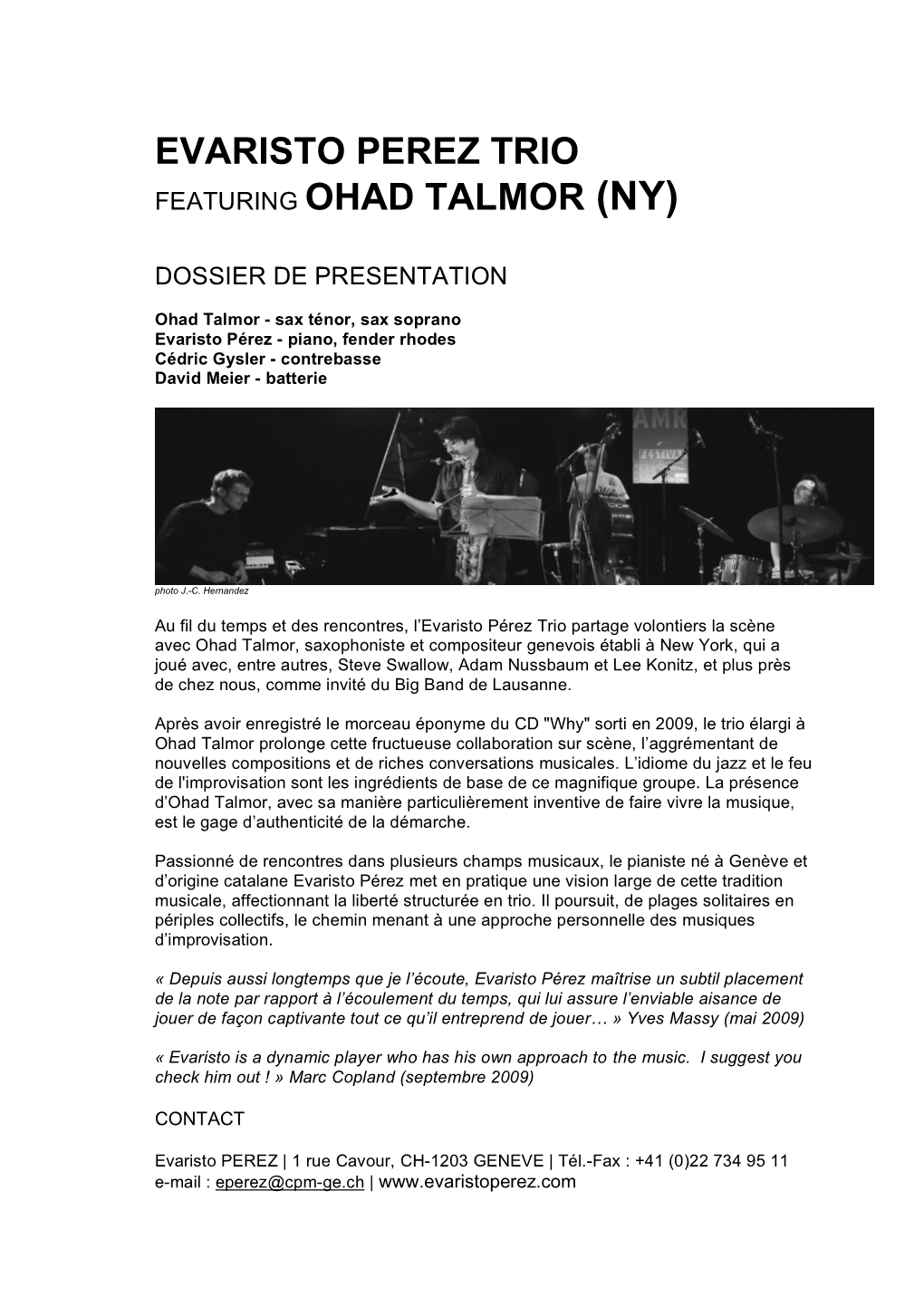 Evaristo Perez Trio Featuring Ohad Talmor (Ny)