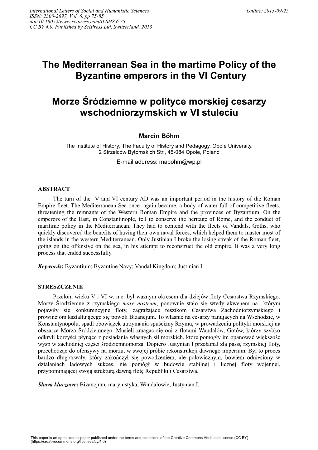 The Mediterranean Sea in the Martime Policy of the Byzantine Emperors in the VI Century