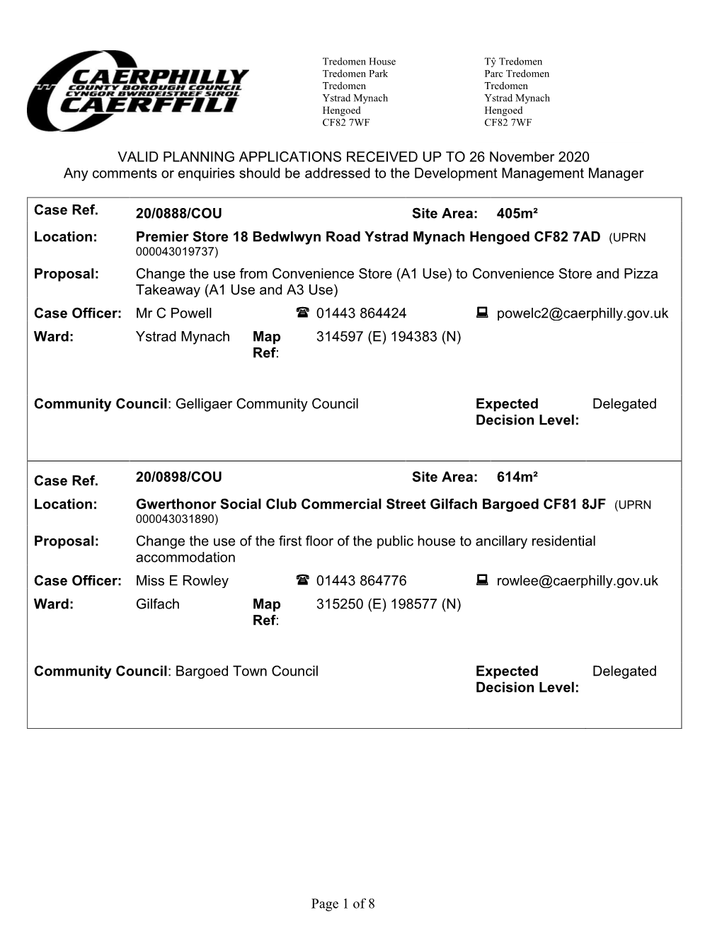 Page 1 of 8 VALID PLANNING APPLICATIONS RECEIVED up to 26 November 2020 Any Comments Or Enquiries Should Be Addressed to The