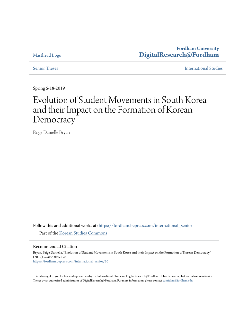 Evolution of Student Movements in South Korea and Their Impact on the Formation of Korean Democracy Paige Danielle Bryan