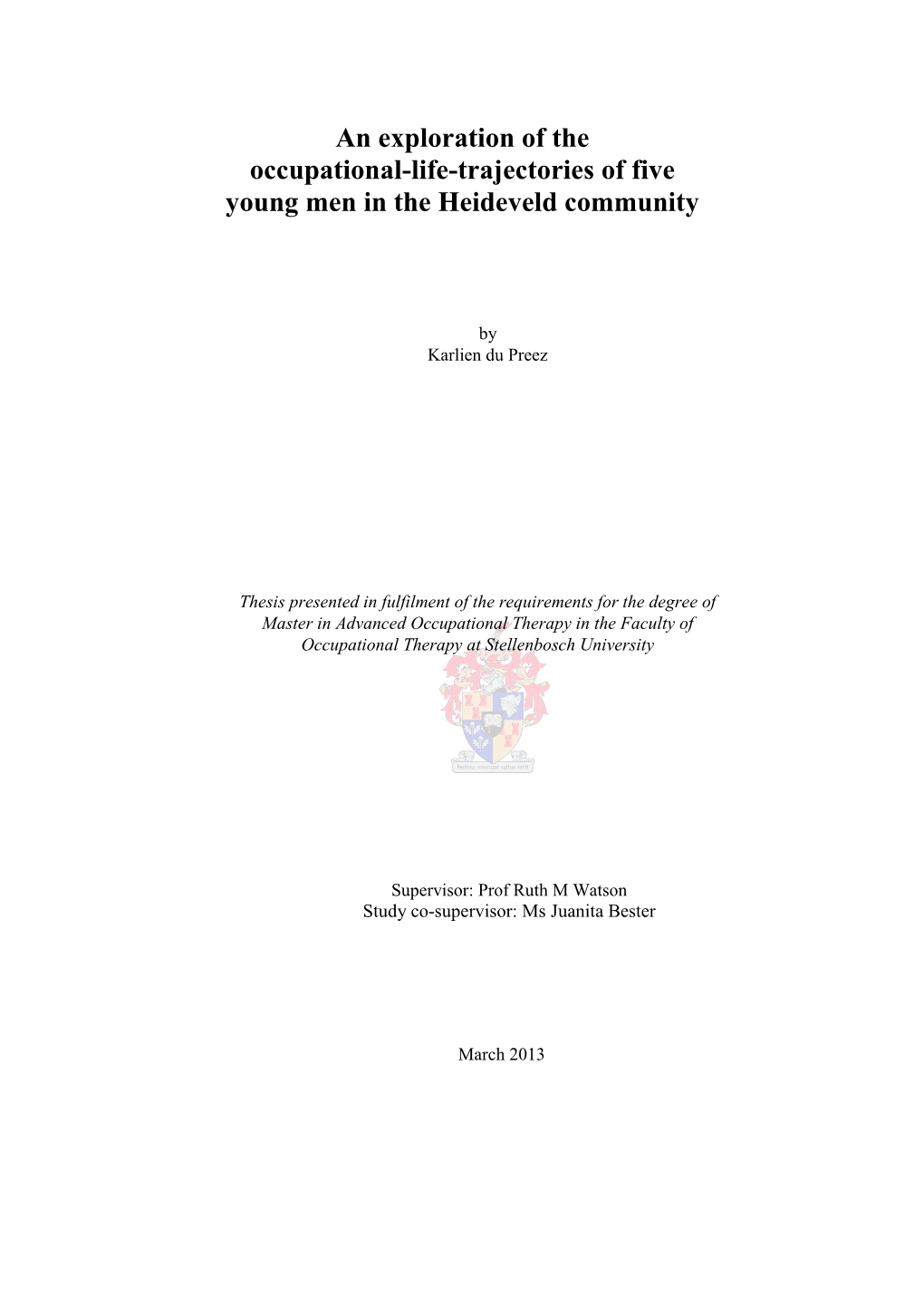 An Exploration of the Occupational-Life-Trajectories of Five Young Men in the Heideveld Community