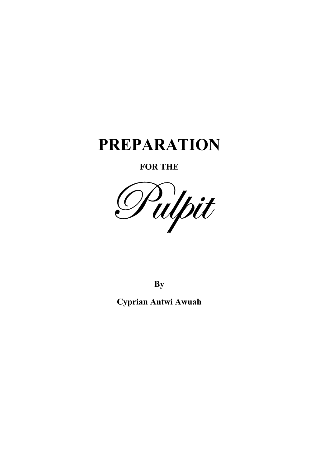 Preparation for the Pulpit