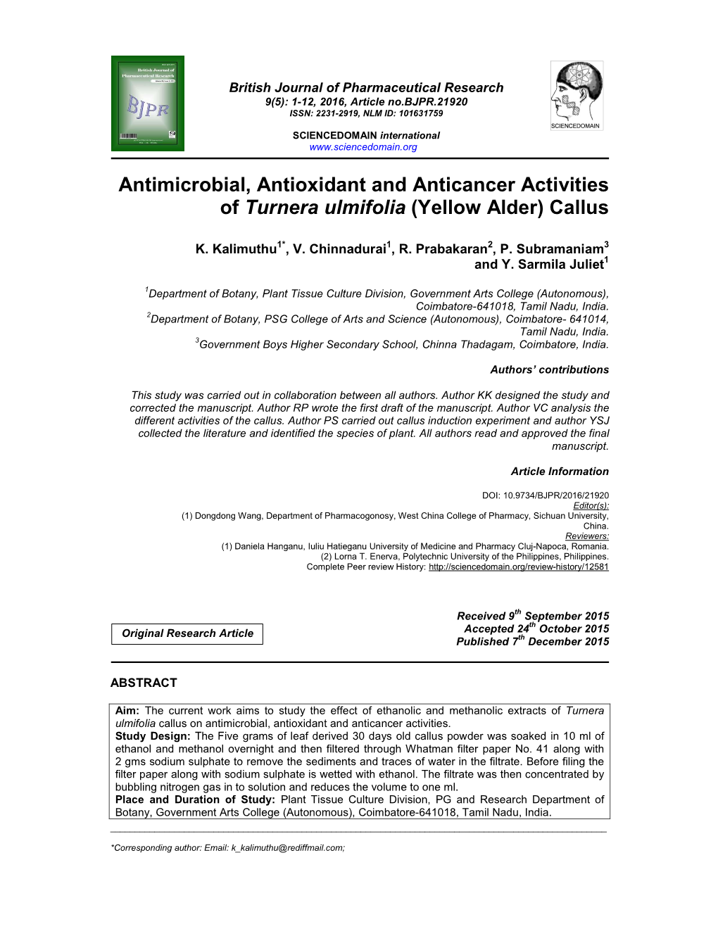 Antimicrobial, Antioxidant and Anticancer Activities of Turnera Ulmifolia (Yellow Alder) Callus