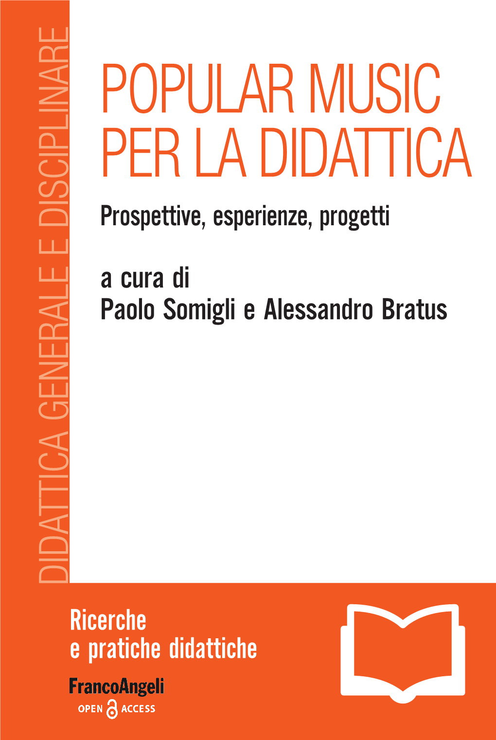 POPULAR MUSIC PER LA DIDATTICA LA MUSIC PER POPULAR Tlung E Didattica (Lucca 2017) E La Musica Del Novecento