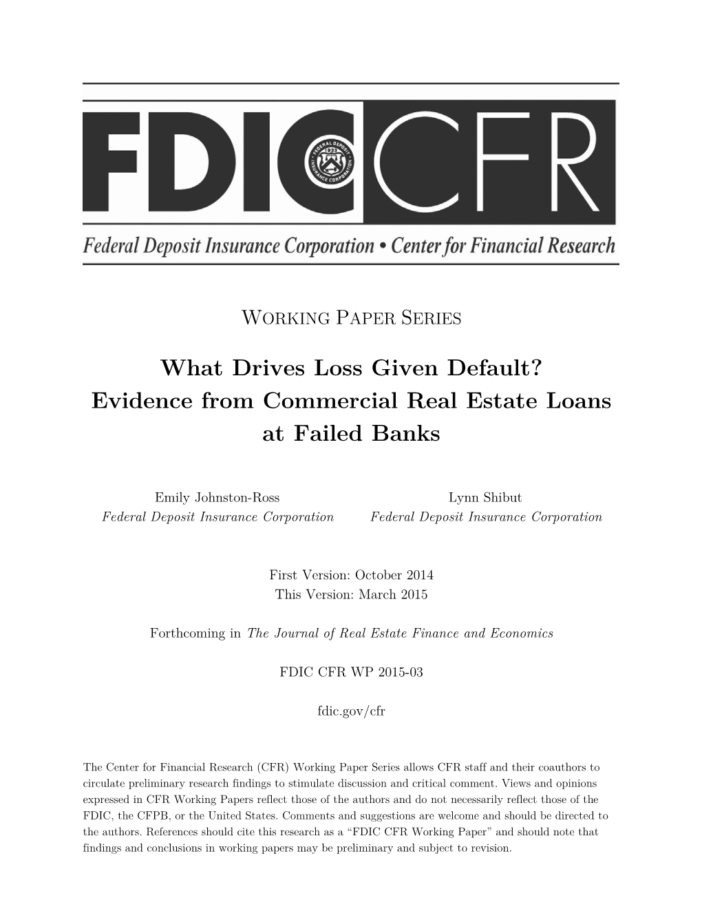 Evidence from Commercial Real Estate Loans at Failed Banks