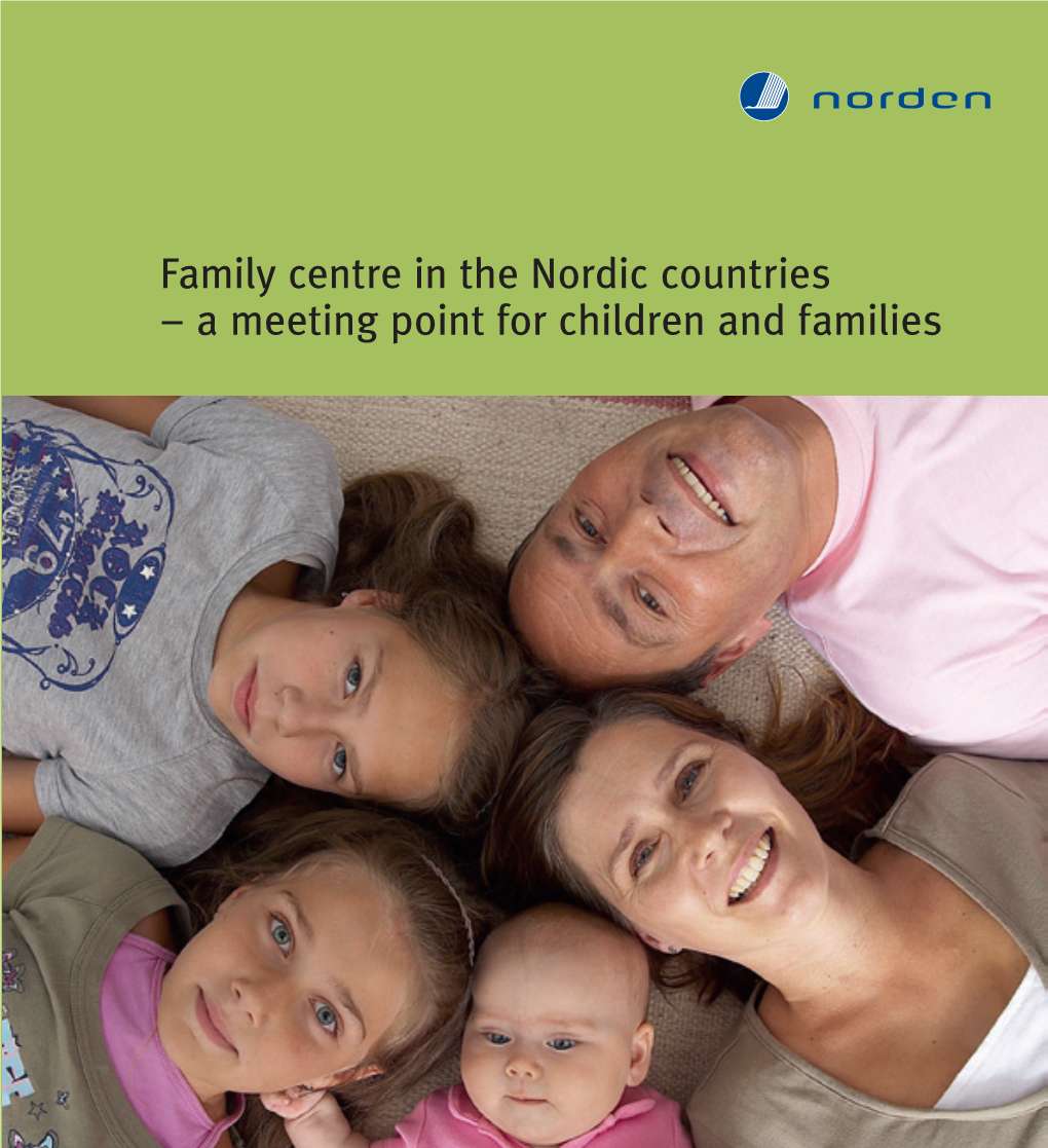 Family Centre in the Nordic Countries – a Meeting Point for Children and Families