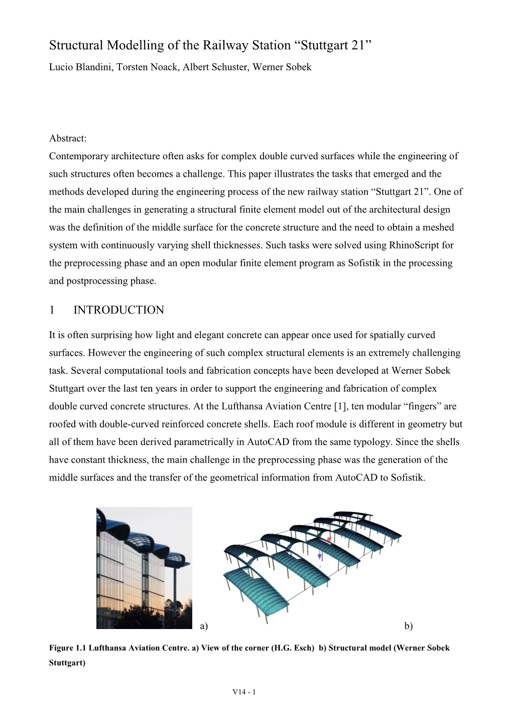 Structural Modelling of the Railway Station “Stuttgart 21” Lucio Blandini, Torsten Noack, Albert Schuster, Werner Sobek