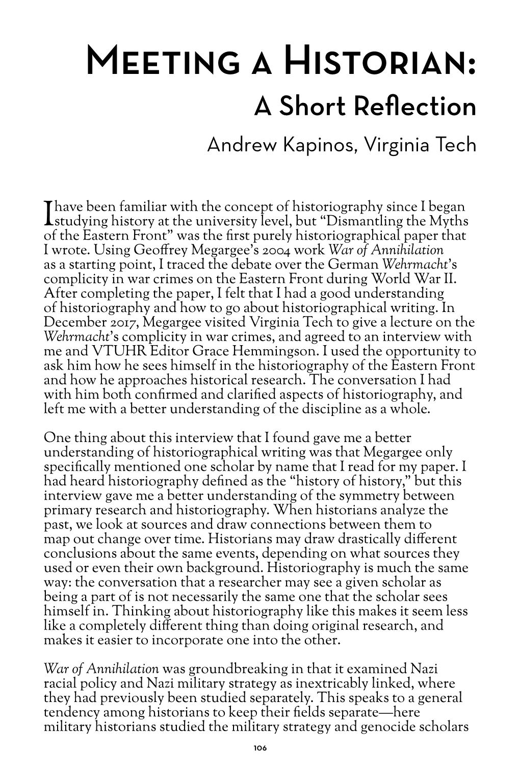 Meeting a Historian: a Short Reflection Andrew Kapinos, Virginia Tech