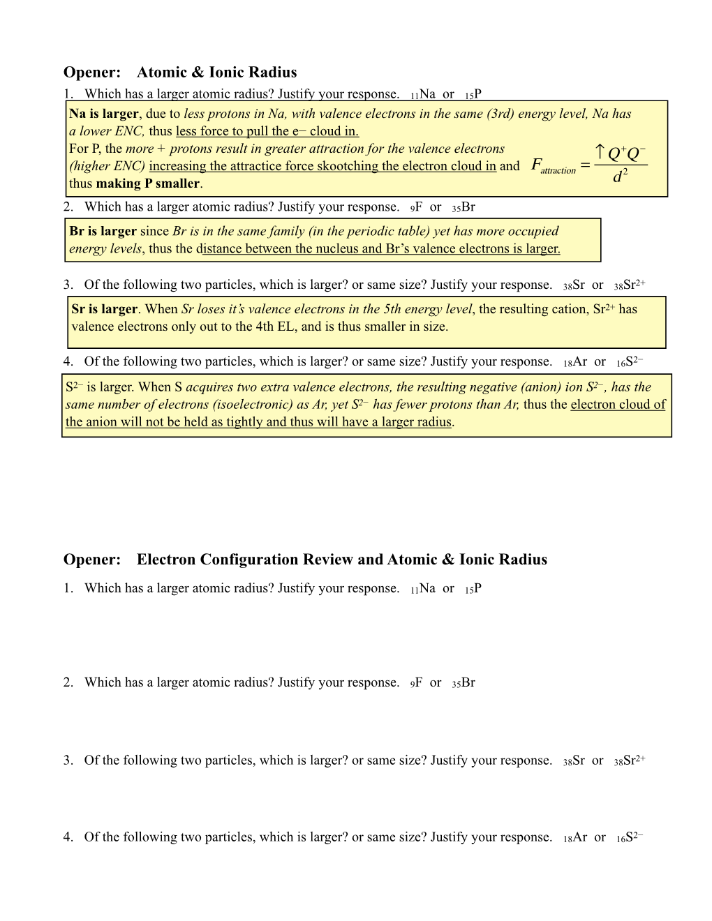 Opener: Atomic & Ionic Radius Opener: Electron Configuration