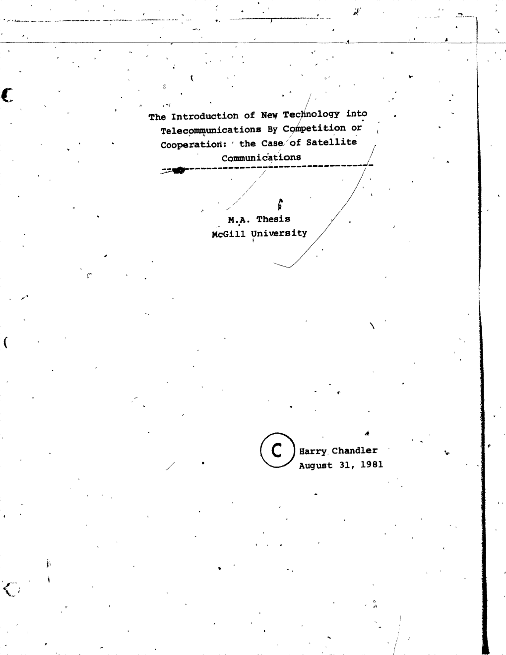 Th~ -1 Introd~Ction of New Tecl~10Qy Int? by Or Te1ec?~Unications C~~Tition11 1 Cooperatiort: ' the Case/Of Satellite