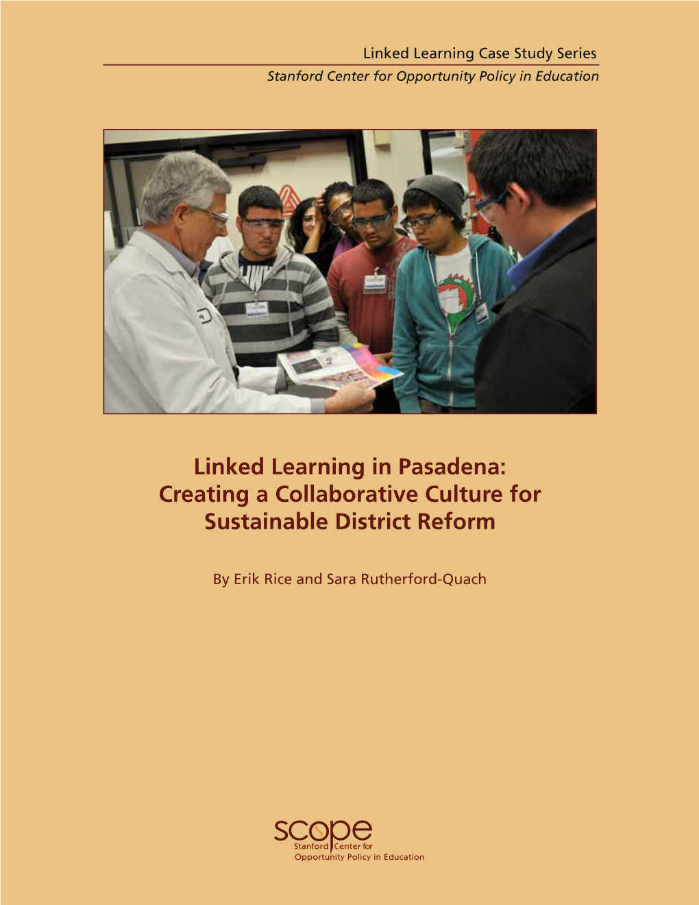 Linked Learning in Pasadena: Creating a Collaborative Culture for Sustainable District Reform