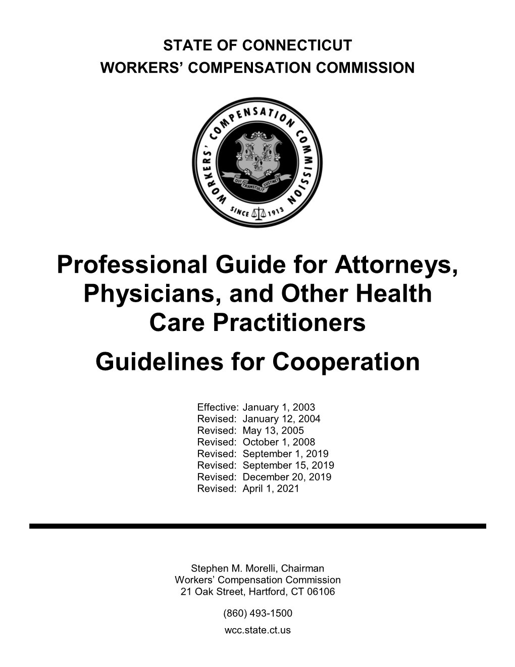 Professional Guide for Attorneys, Physicians, and Other Health Care Practitioners Guidelines for Cooperation