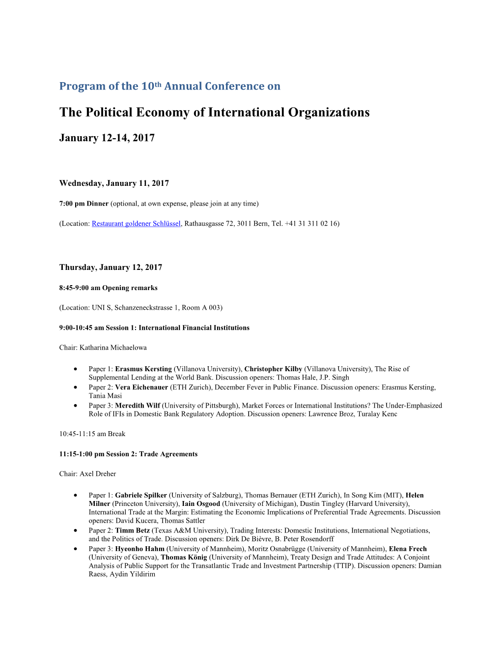 The Political Economy of International Organizations January 12-14, 2017