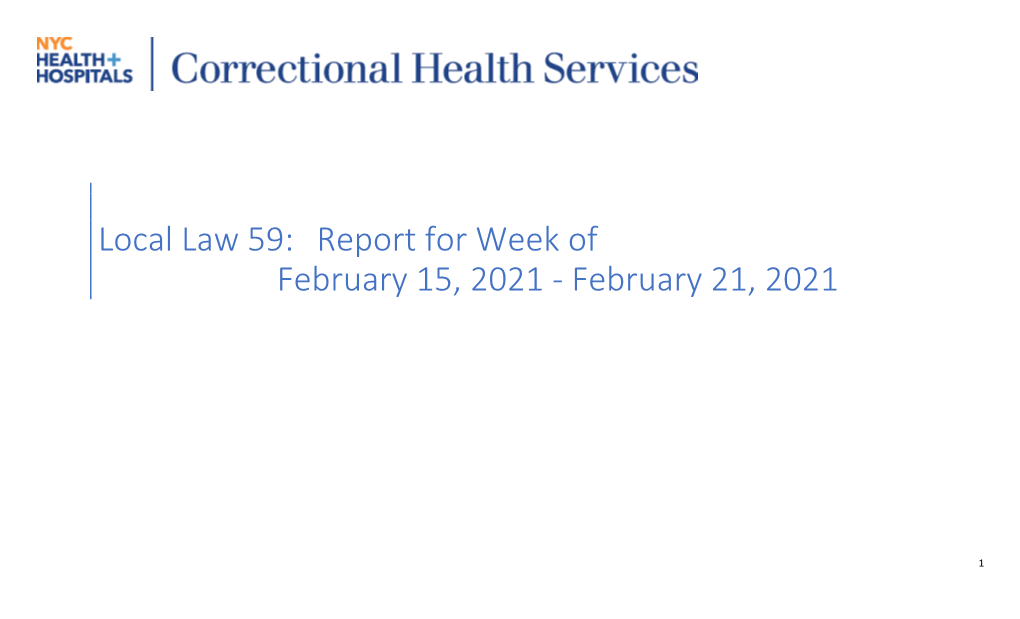 Local Law 59: Report for Week of February 15, 2021 - February 21, 2021