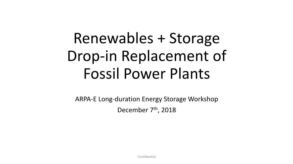 Renewables + Storage Drop-In Replacement of Fossil Power Plants