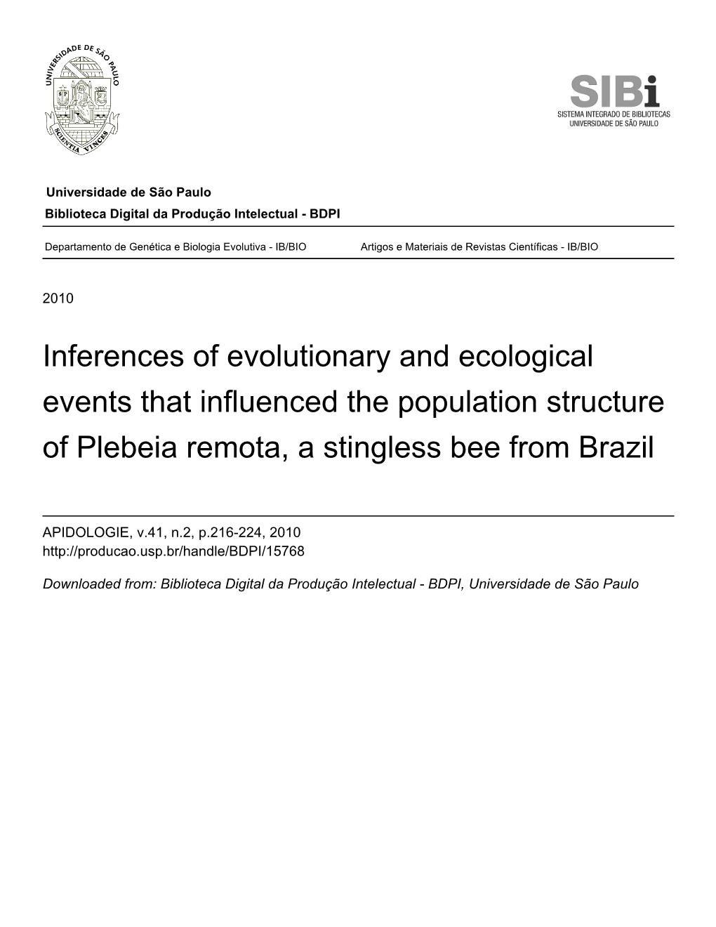 Inferences of Evolutionary and Ecological Events That Influenced the Population Structure of Plebeia Remota, a Stingless Bee from Brazil