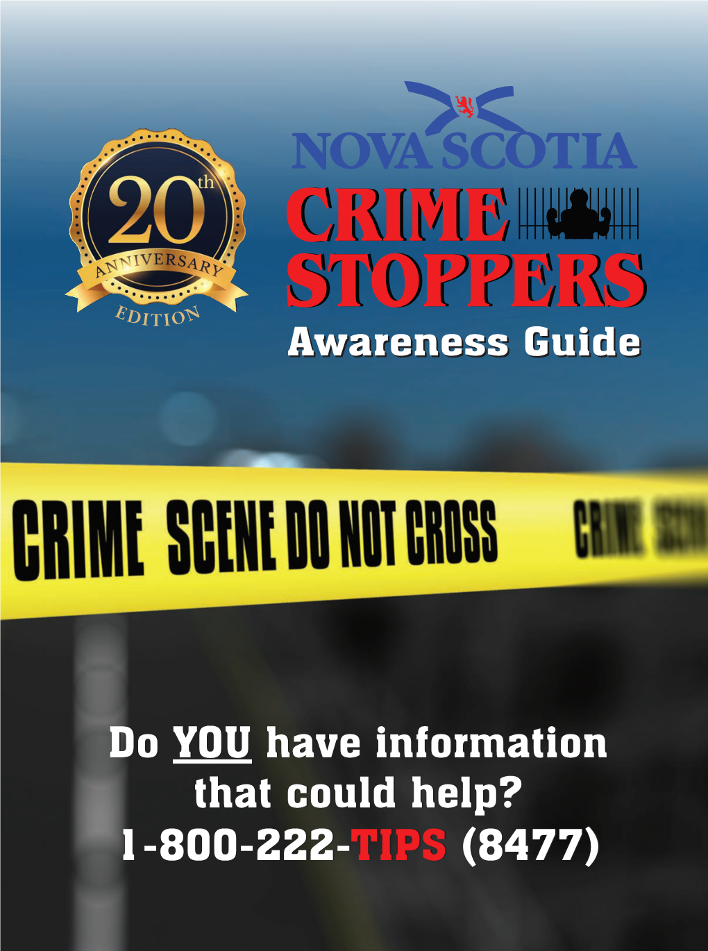 (8477) Do YOU Have Information That Could Help? 1-800-222-TIPS