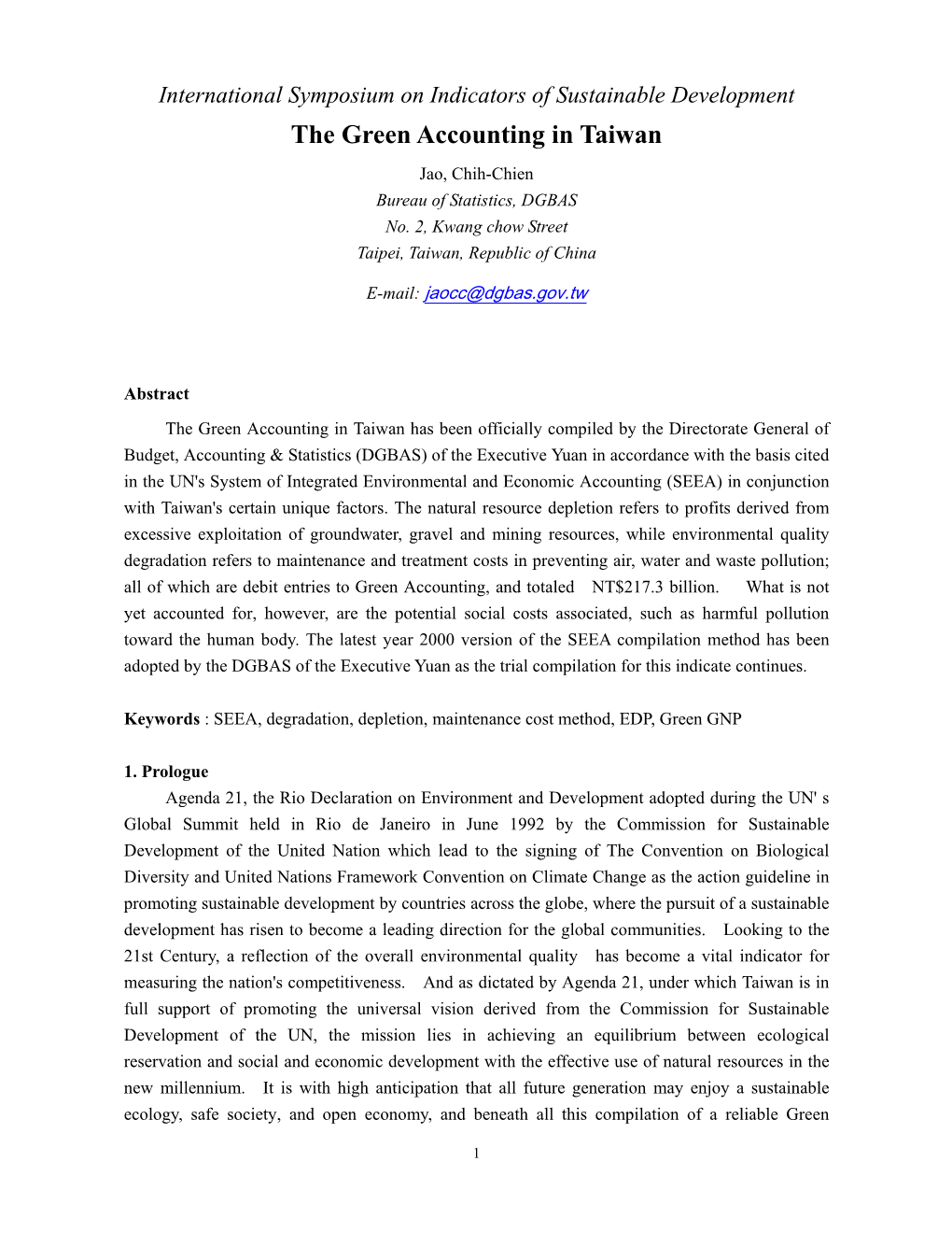 The Green Accounting in Taiwan Jao, Chih-Chien Bureau of Statistics, DGBAS No