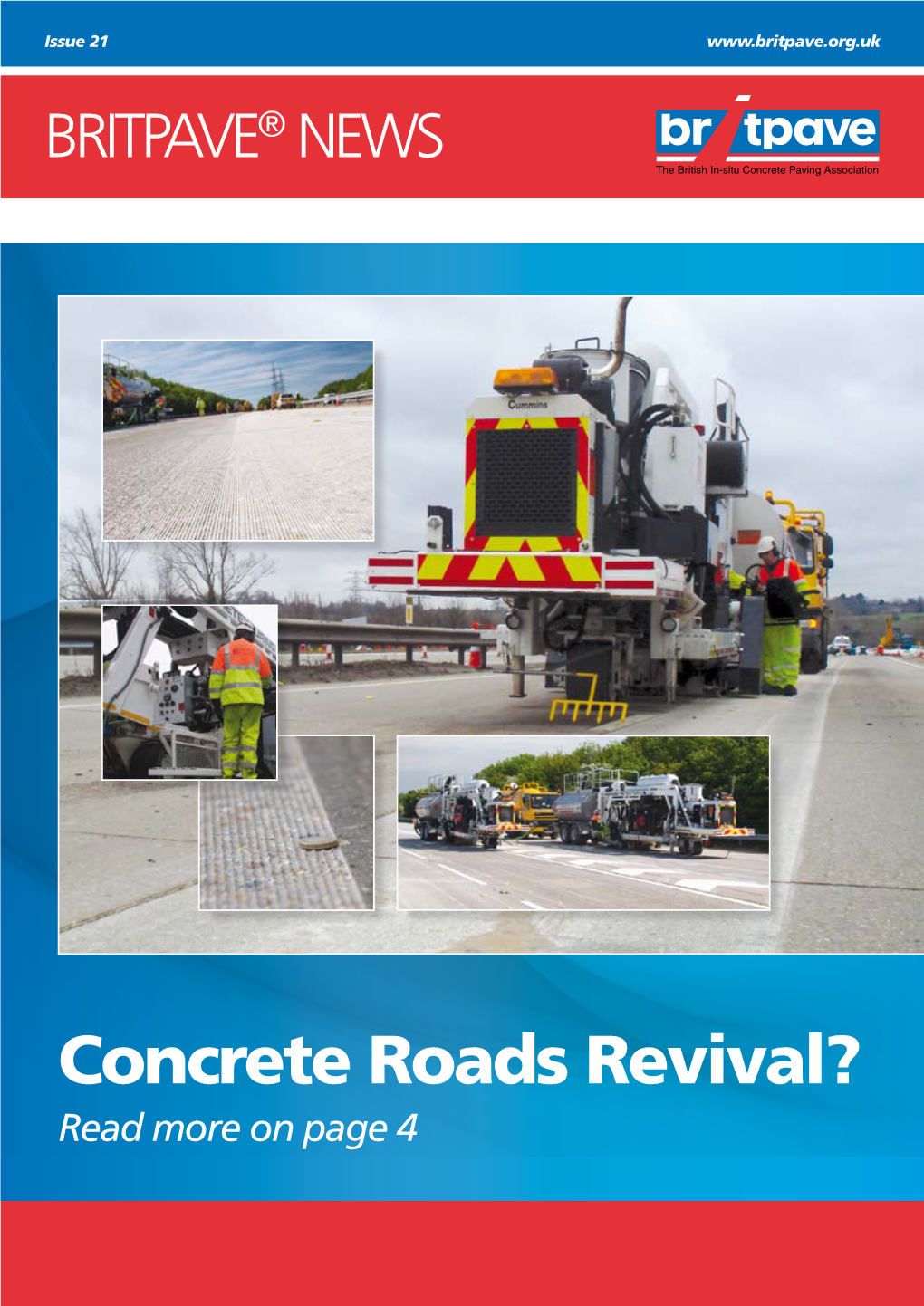Concrete Roads Revival? Read More on Page 4 2 Issue 21 Welcome
